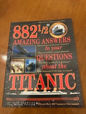 882 1/2 Amazing Answers to Your Questions About the Titanic